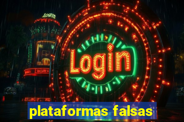 plataformas falsas